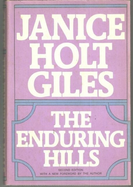 Enduring Hills by Janice Holt Giles 1971 Southern Novel with Dust Jacket
