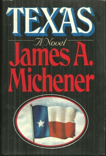 Texas by James Michener 1985 Historical Novel with Dust Jacket