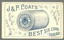 Victorian Trade Card for J. & P. Coats' Best Six Cord Thread with the Mikado