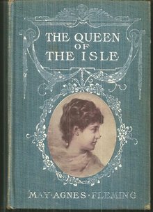 Queen of the Isle by May Agnes Fleming Victorian Fiction