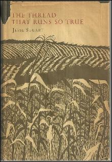 Thread That Runs So True a Mountain School Teacher Tells His Story Jesse Stuart