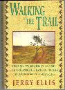Walking the Trail One Man's Journey Along the Cherokee Trail of Tears Signed