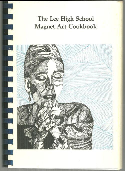 Lee High School Magnet Art Cookbook Huntsville, Alabama 1994 Illustrated