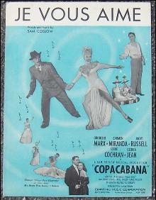 Je Vous Aime From Copacabana, starring Groucho Marx, Carmen Miranda 1947 Music