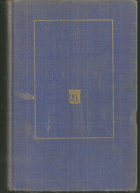 Drums Along the Mohawk by Walter Edmonds 1936 Historical Novel