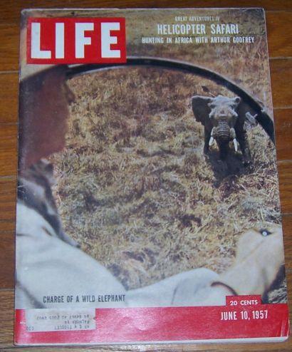 Life Magazine June 10, 1957 Charge of a Wild Elephant on the cover
