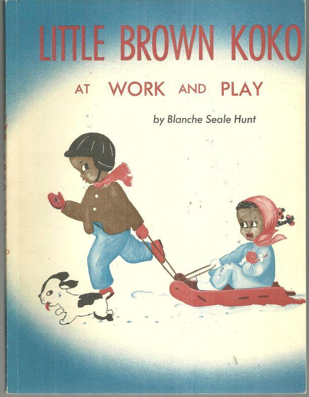 Little Brown Koko at Work and Play by Blanche Seale Hunt 1959 Picture Book