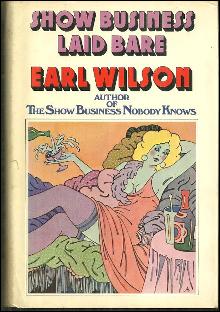 Show Business Laid Bare by Earl Wilson 1974 1st edition with Dust Jacket