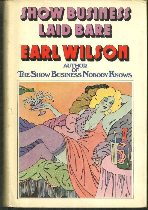 Show Business Laid Bare by Earl Wilson 1974 1st edition with Dust Jacket