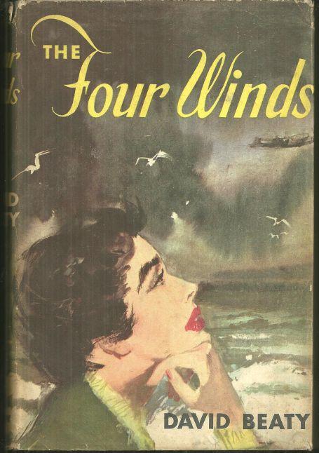 Four Winds by David Beaty 1954 Vintage Romance with Dust Jacket