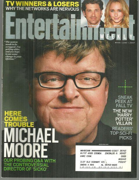 Entertainment Weekly Magazine June 1, 2007 Michael Moore on the Cover