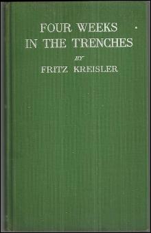 Four Weeks in the Trenches the War Story of a Violinist 1915 1st edition WWI