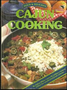 Quick and Delicious Cajun Cooking by Johna Blinn 1984 Cookbook