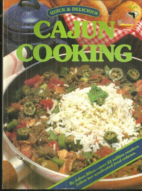 Quick and Delicious Cajun Cooking by Johna Blinn 1984 Cookbook