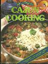 Quick and Delicious Cajun Cooking by Johna Blinn 1984 Cookbook