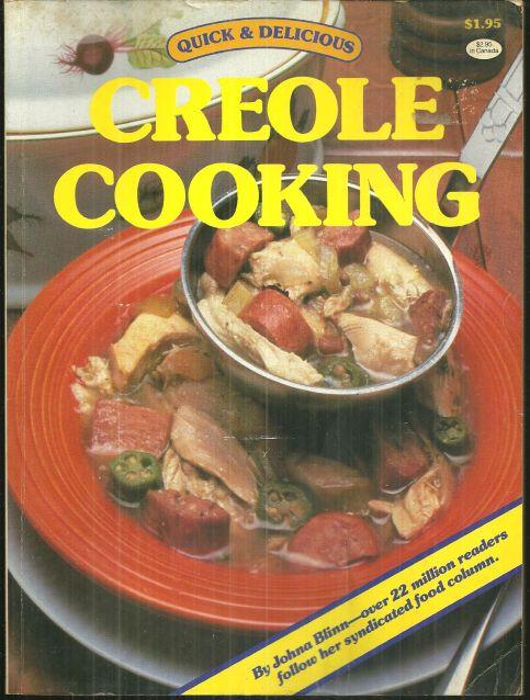 Quick and Delicious Creole Cooking by Johna Blinn 1984 Cookbook