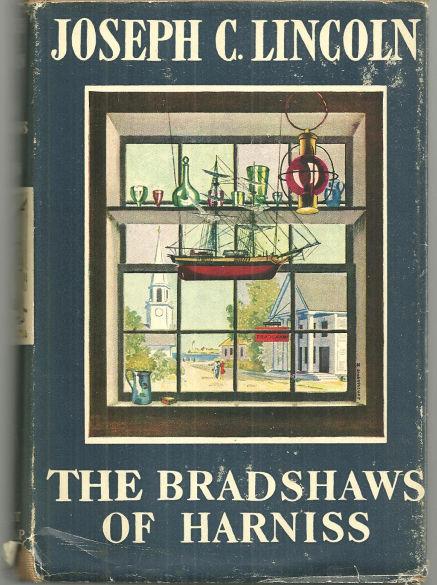 Bradshaws of Harniss by Joseph Lincoln 1943 Novel with Dust Jacket