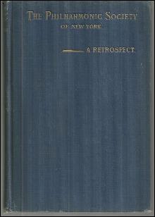Philharmonic Society of New York and Its Seventh-Fifth Anniversary a Retrospect