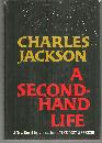 Second Hand Life Signed by Charles Jackson 1967 1st edition with Dust Jacket