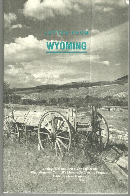 Letter from Wyoming Edited by Jean Hanson 1991 Wyoming Arts Council Anthology