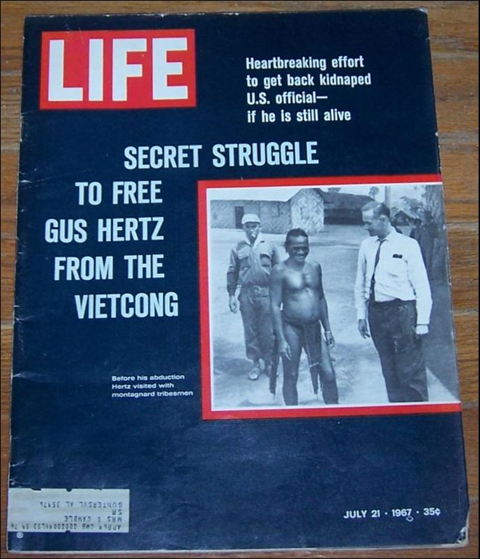 Life Magazine July 21, 1967 Secret Struggle to Free Gus Hertz From the Vietcong
