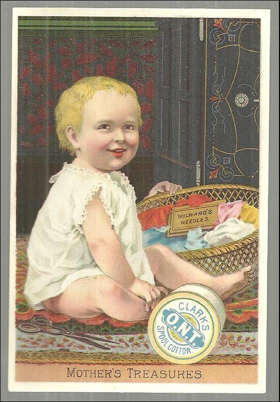 Victorian Trade Card for Clark's Spool Cotton with Baby as Mother's Treasure