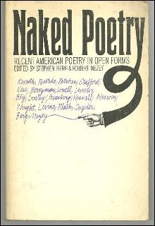 Naked Poetry Recent American Poetry in Open Forms edited by Stephen Berg 1969
