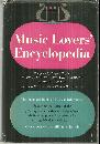 Music Lover's Enyclopedia Edited by Rupert Hughes 1954 with Dust Jacket