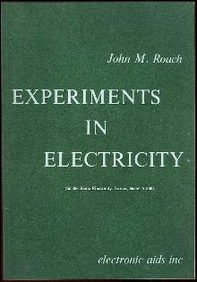 Experiments in Electricity for the Basic Electicity Trainer, Model a 500 1968