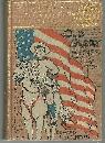 Young Volunteer in Cuba Or Fighting for the Single Star Old Glory Series 1900