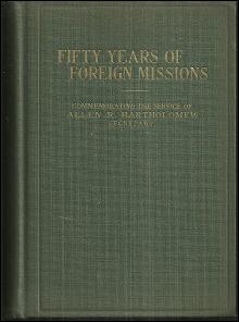 Fifty Years of Foreign Missions of the Reformed Church in the United States 1927