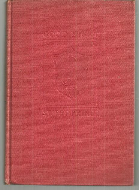 Good Night Sweet Prince the Life and Times of John Barrymore by Gene Fowler 1945