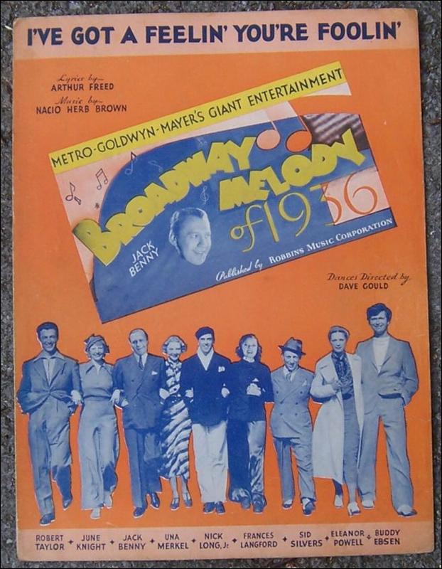 I've Got a Feelin' You're Foolin' From Broadway Melody of 1936 1935 Sheet Music