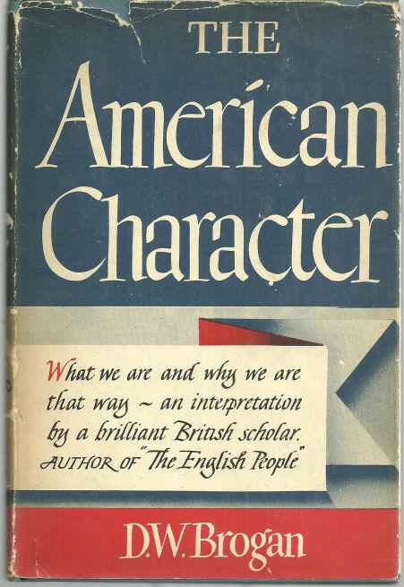 American Character by D. W. Brogan 1944 with Dustjacket