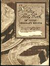 My Party Book of Tested Chocolate Recipes with Baker's Chocolate 1938 Illus