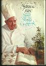 Splendid Fare the Albert Stockli Cookbook Signed 1st edition with Dust Jacket