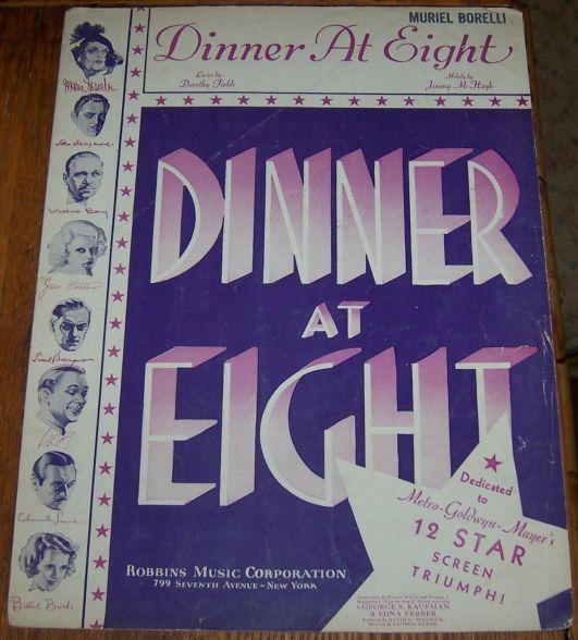 Dinner At Eight Dedicated to MGM's 12 Star Screen Triumph 1933 Sheet Music