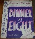 Dinner At Eight Dedicated to MGM's 12 Star Screen Triumph 1933 Sheet Music