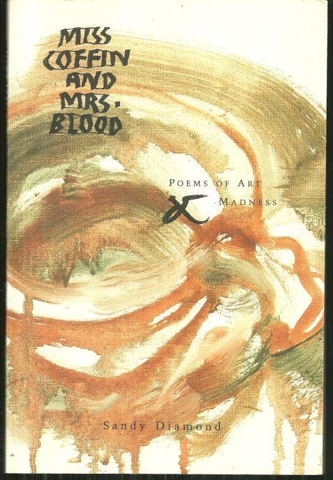 Miss Coffin and Mrs. Blood Poems of Art and Madness Signed by Sandy Diamond 1994