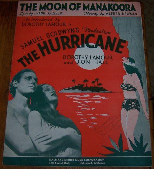 Moon of Manakoora As Introduced by Dorothy Lamour in The Hurricane 1937 Music