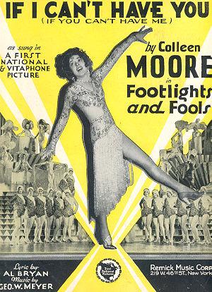 If I Can't Have You Sung by Collen Moore 1929
