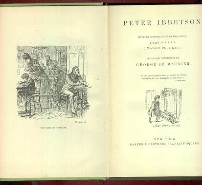 Peter Ibbetson by George Du Maurier 1st American Ed 1891