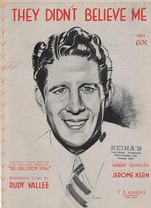 They Didn`t Believe Me Sung by Rudy Vallee 1914 Sheet Music