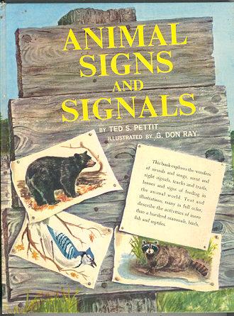 Animal Signs and Signals by Ted Pettit 1961 1st edition