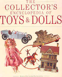 Collector's Encyclopedia of Toys and Dolls