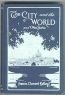 City and the World by Francis Clement Kelley 1919