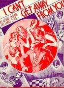 I Can't Get Away From You 1931 Sheet Music