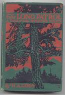 Long Patrol A Tale of Mounted Police 1912 1st