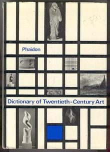 Phaidon Dictionary of Twentieth Century Art