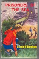 Prisoners of the Sea by Dennis Boreham 1968 with Dustjacket